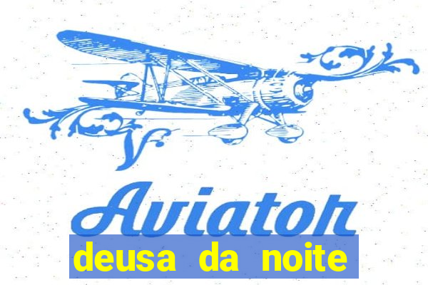 deusa da noite celta deusa da